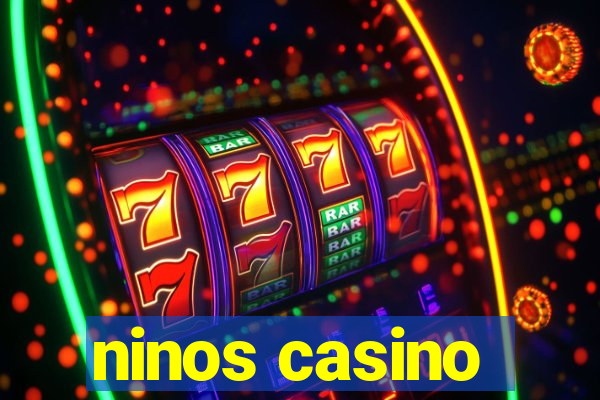 ninos casino